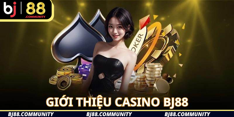 Casino BJ88 là sảnh game hấp dẫn của nền tảng