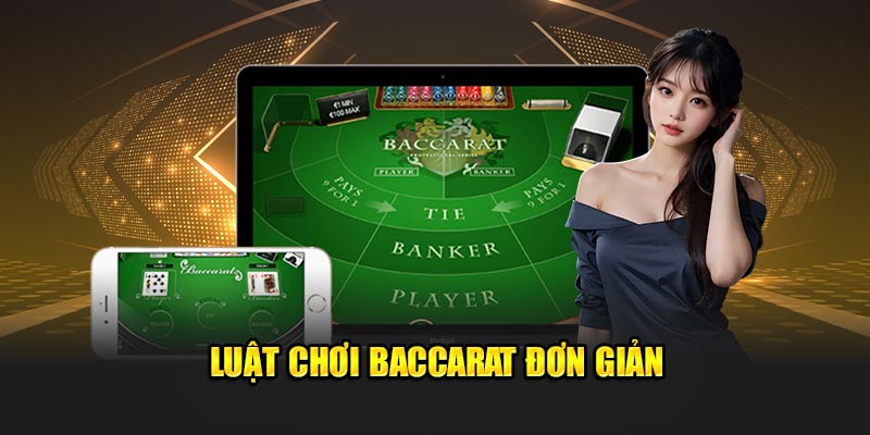 Luật chơi Baccarat đơn giản